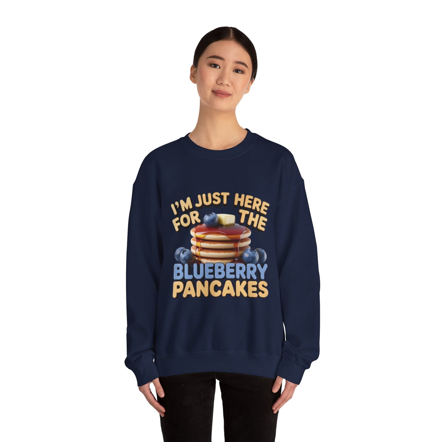 Blueberry Pancakes Sweatshirt — "I'm Just Here for the Blueberry Pancakes" Crewneck - wearecho