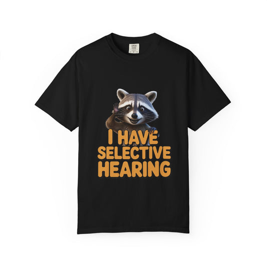 I Have Selective Hearing T-Shirt — Cute Waving Raccoon Graphic Tee - wearecho