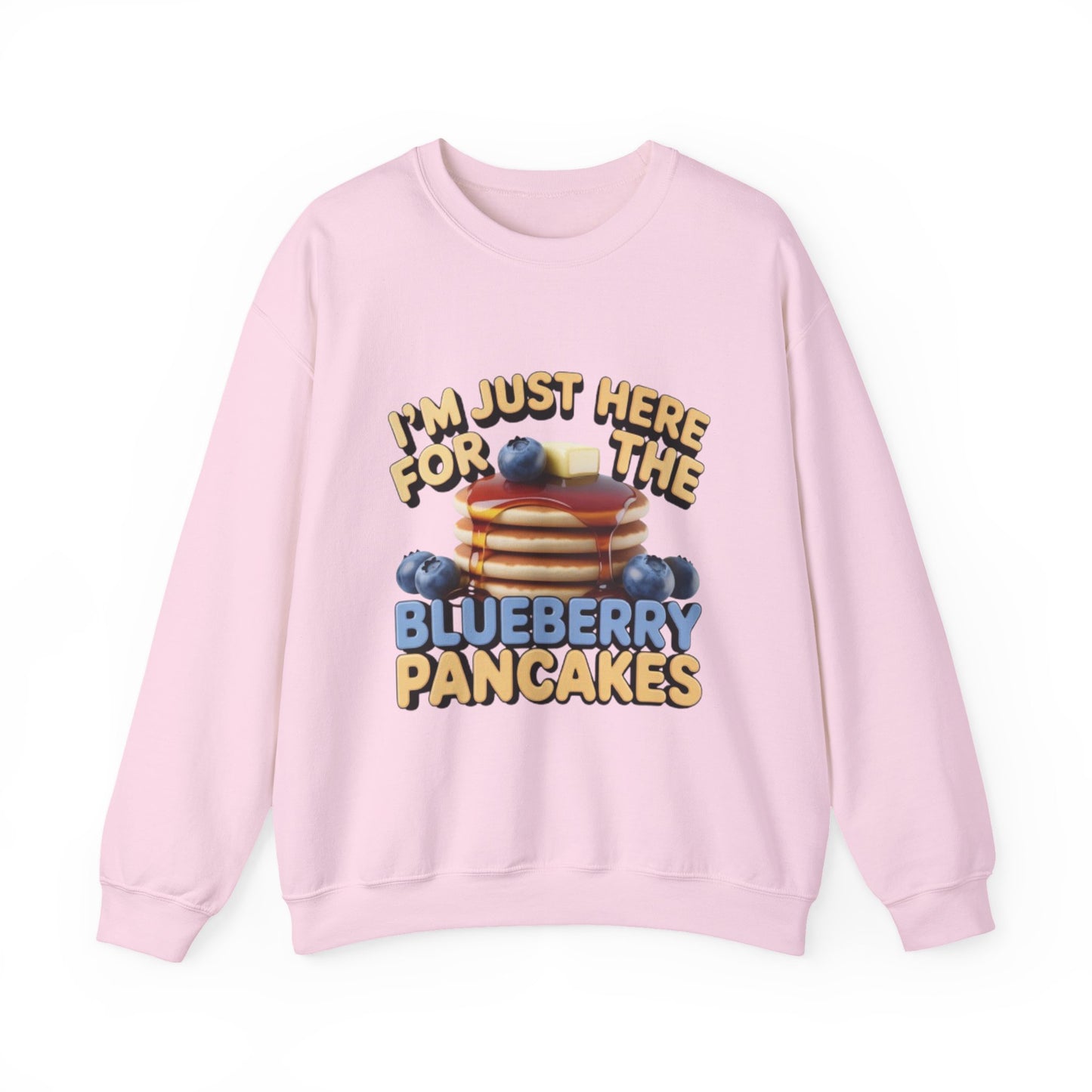 Blueberry Pancakes Sweatshirt — "I'm Just Here for the Blueberry Pancakes" Crewneck - wearecho