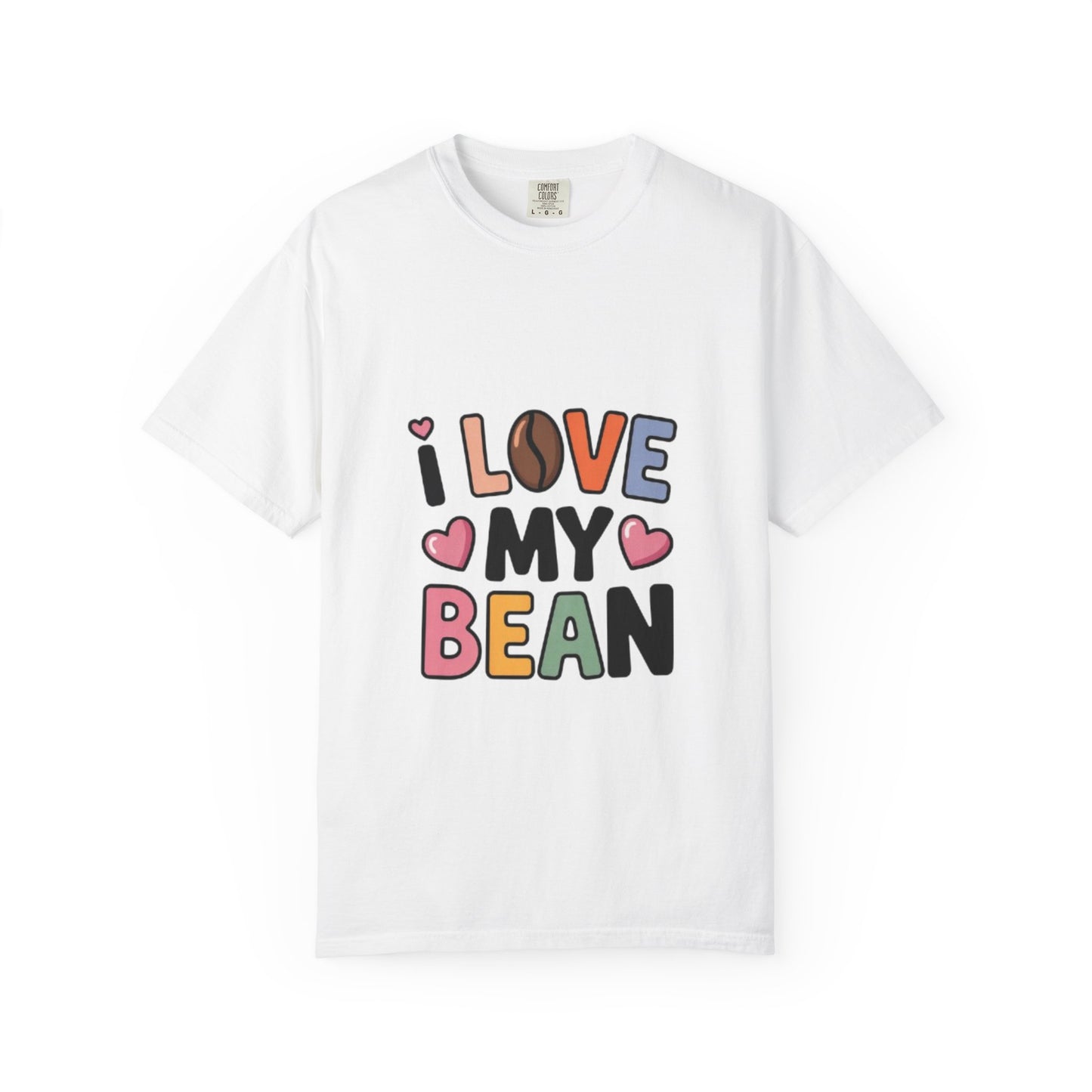 I Love My Bean T-Shirt — Cute Colorful Heart Graphic Tee - wearecho