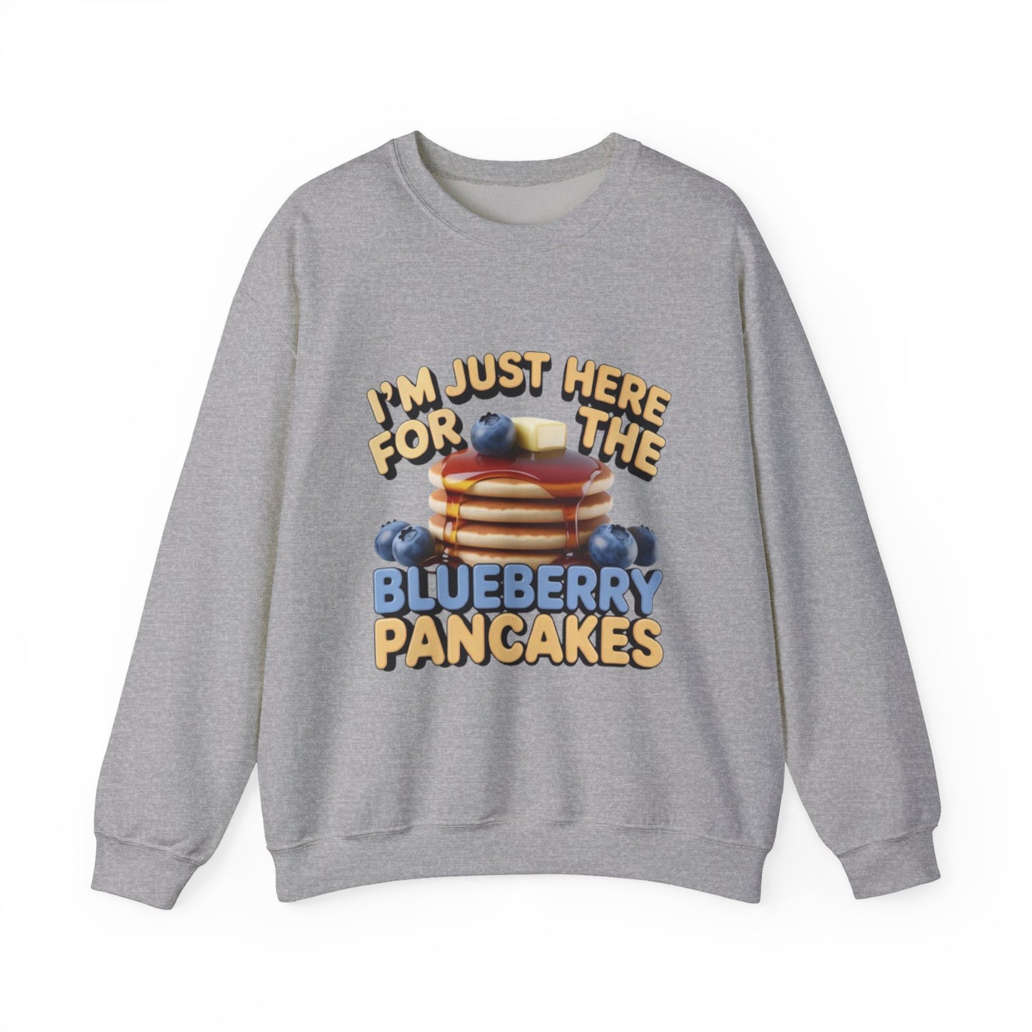 Blueberry Pancakes Sweatshirt — "I'm Just Here for the Blueberry Pancakes" Crewneck - wearecho